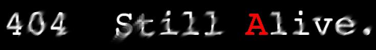 404 Still Alive.